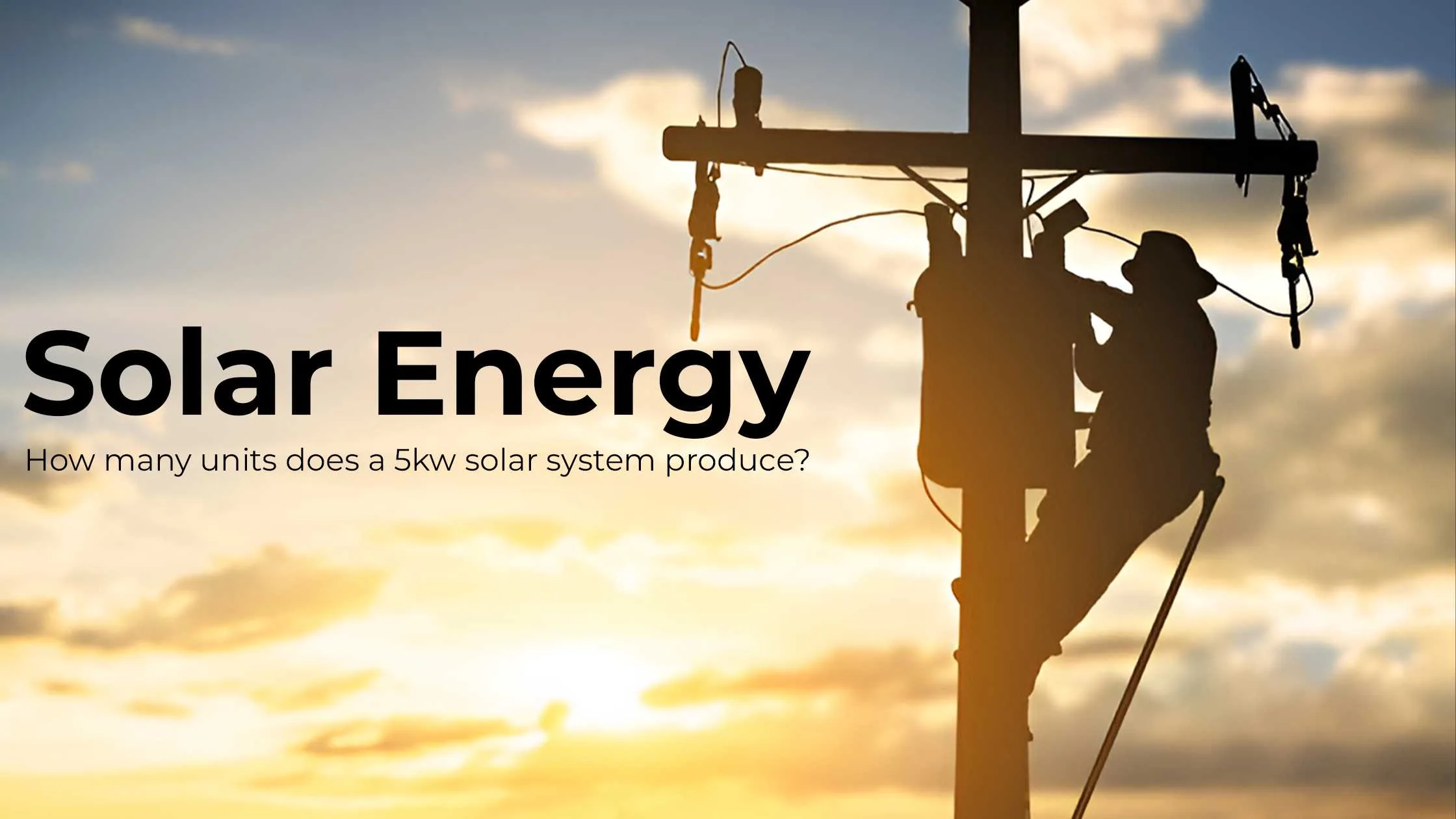 How Many Units Does a 5kW Solar System Produce in Pakistan?